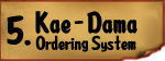 Kae-Dama Ordering System